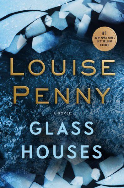 Waiting for: Louise Penny’s “Glass Houses”
